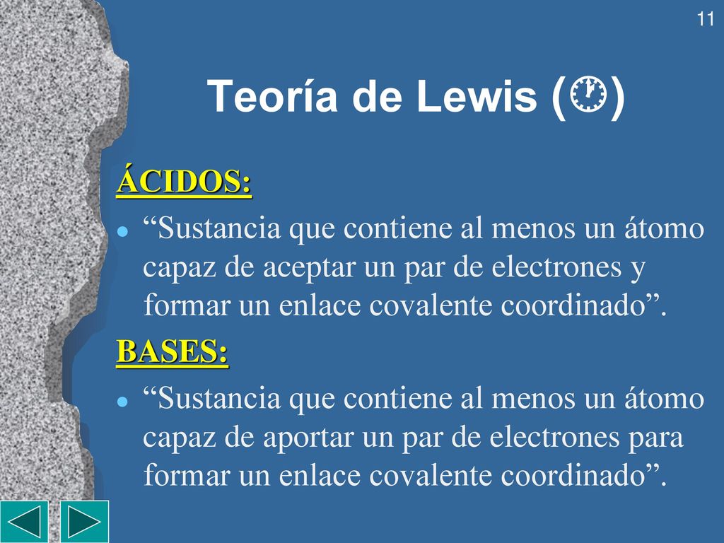 Teoría de Lewis () ÁCIDOS: