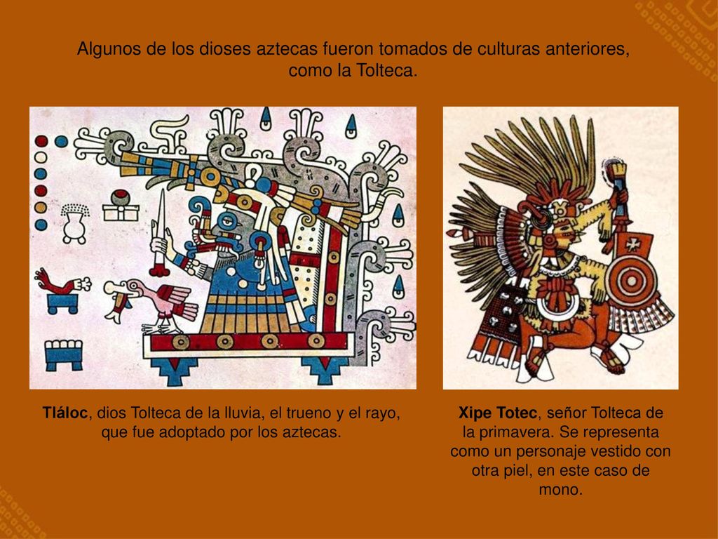 Algunos de los dioses aztecas fueron tomados de culturas anteriores,