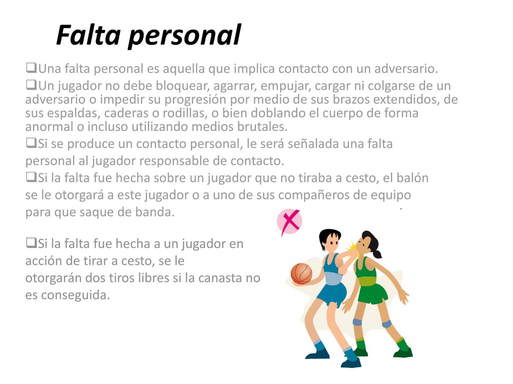 Falta personal Una falta personal es aquella que implica contacto con un adversario.