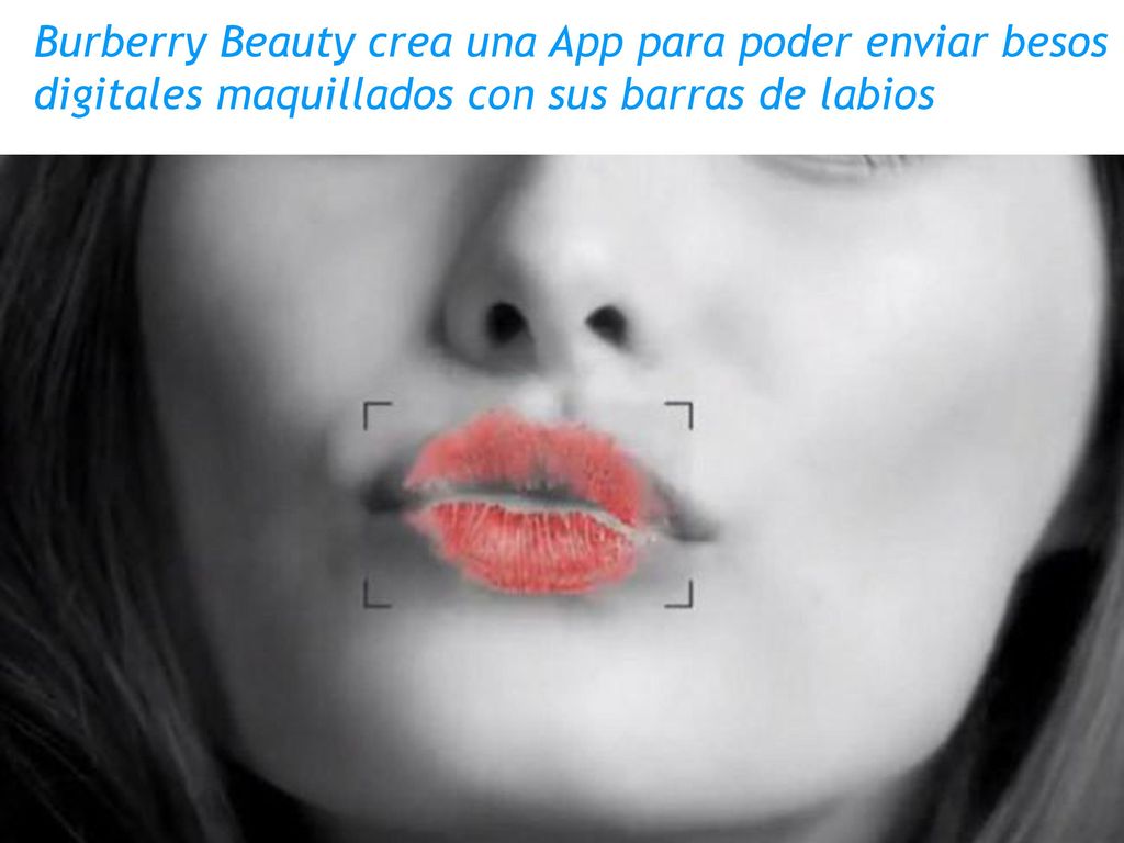 Burberry Beauty crea una App para poder enviar besos digitales maquillados con sus barras de labios