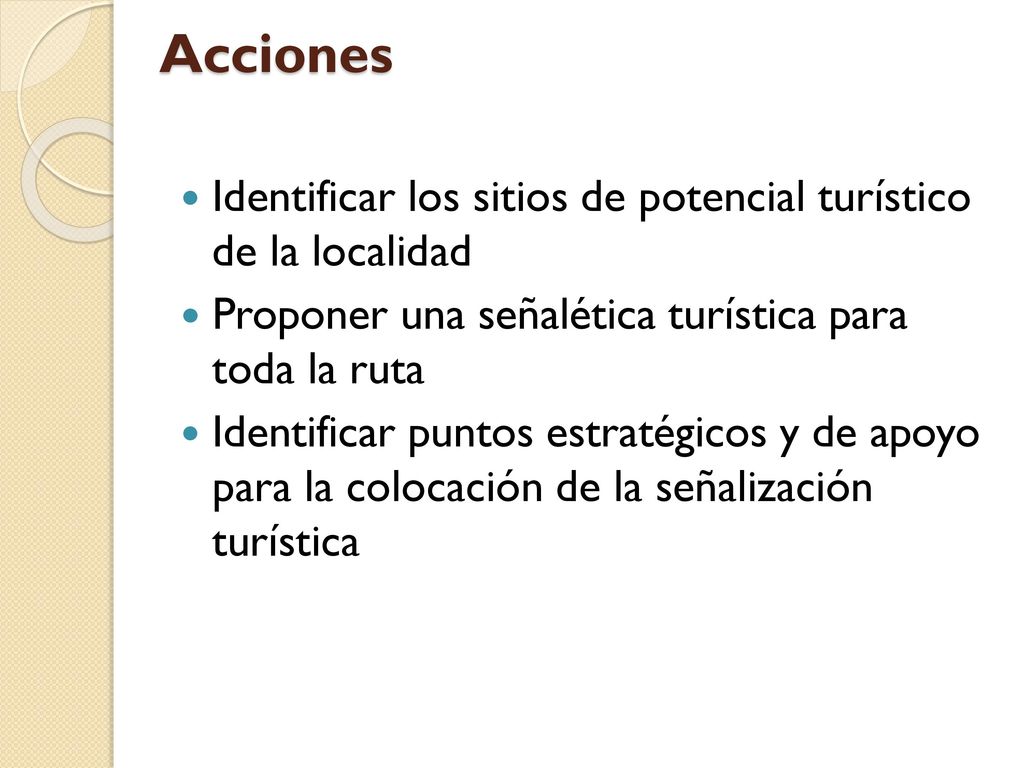 Acciones Identificar los sitios de potencial turístico de la localidad