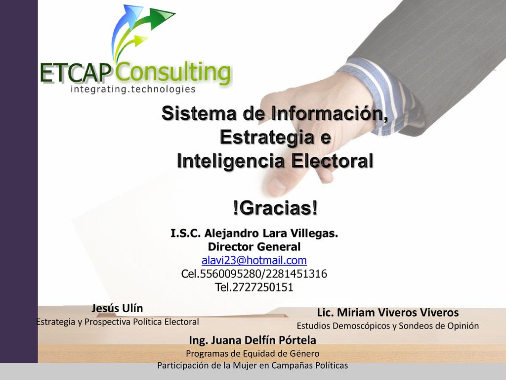 Sistema de Información, Estrategia e Inteligencia Electoral !Gracias!