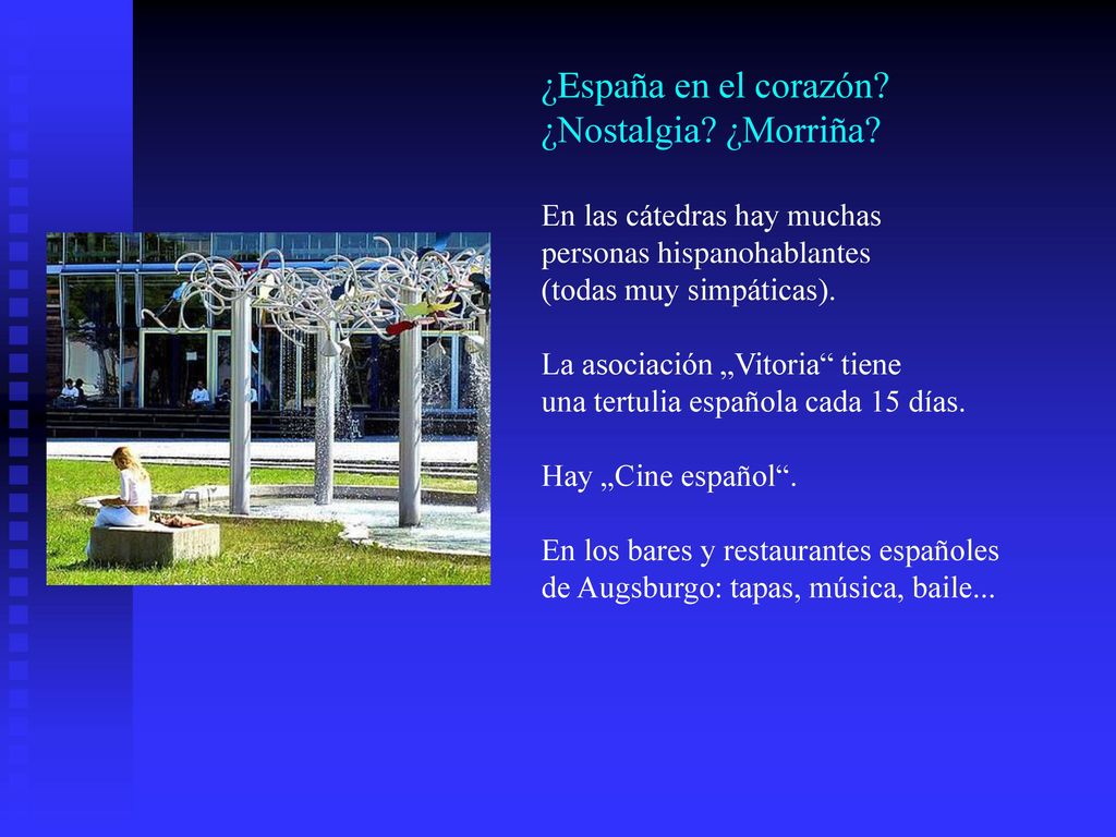 ¿España en el corazón ¿Nostalgia ¿Morriña