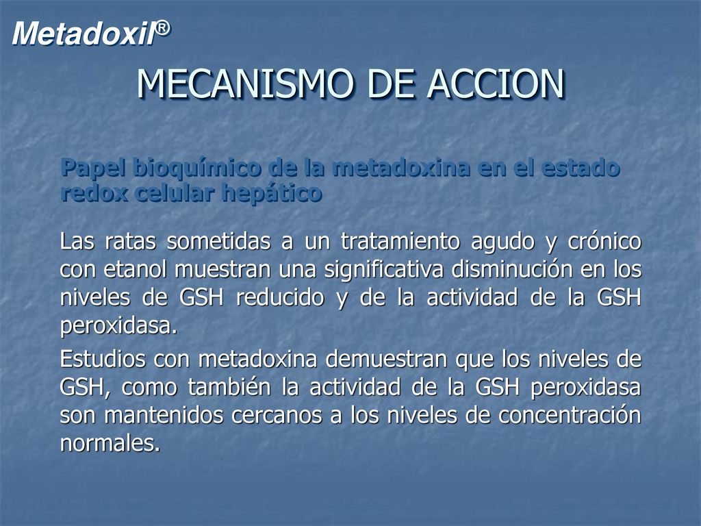MECANISMO DE ACCION Papel bioquímico de la metadoxina en el estado redox celular hepático.