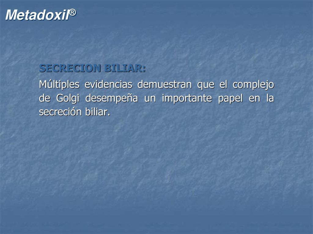 SECRECION BILIAR: Múltiples evidencias demuestran que el complejo de Golgi desempeña un importante papel en la secreción biliar.