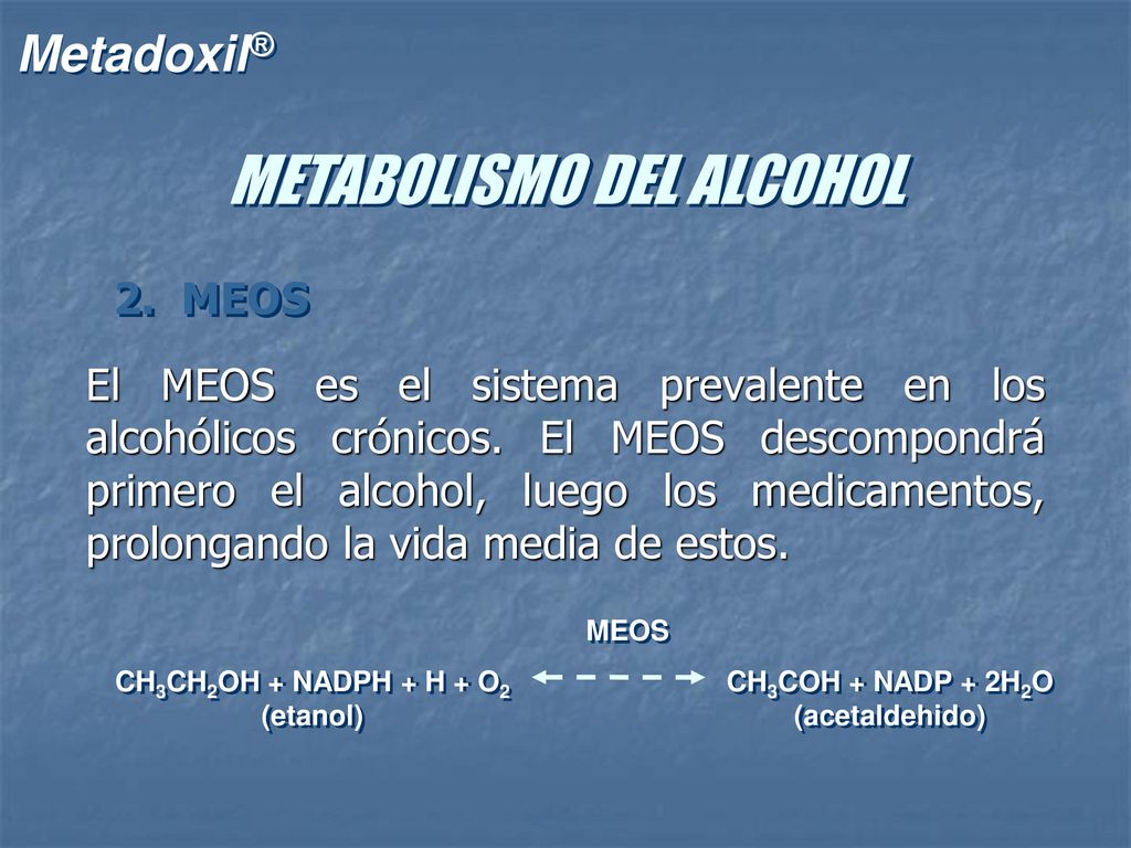 CH3CH2OH + NADPH + H + O2 (etanol) CH3COH + NADP + 2H2O (acetaldehido)