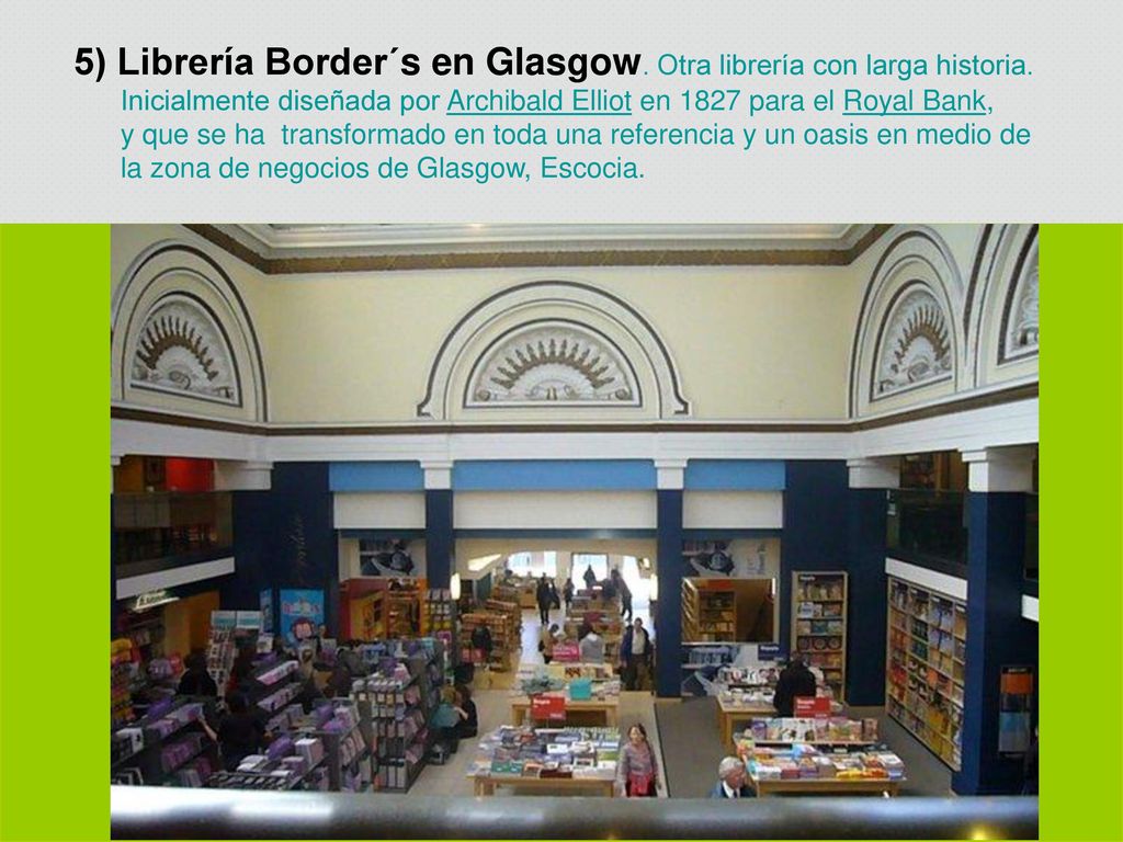 5) Librería Border´s en Glasgow. Otra librería con larga historia.