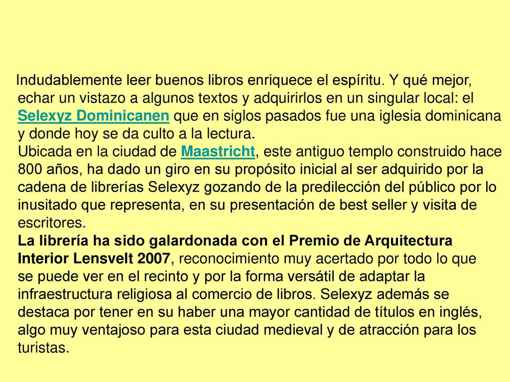 Selexyz Dominicanen que en siglos pasados fue una iglesia dominicana