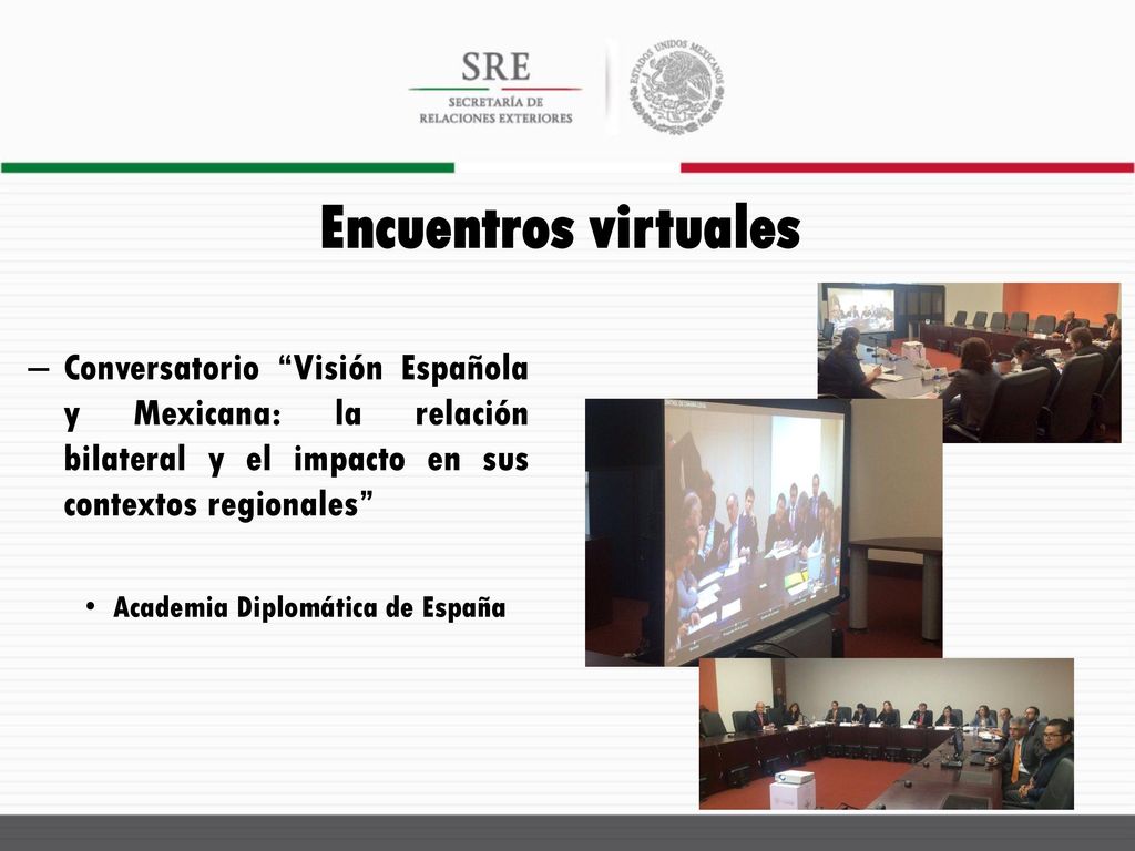 Encuentros virtuales Conversatorio Visión Española y Mexicana: la relación bilateral y el impacto en sus contextos regionales