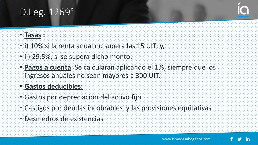 D.Leg. 1269° Tasas : i) 10% si la renta anual no supera las 15 UIT; y,