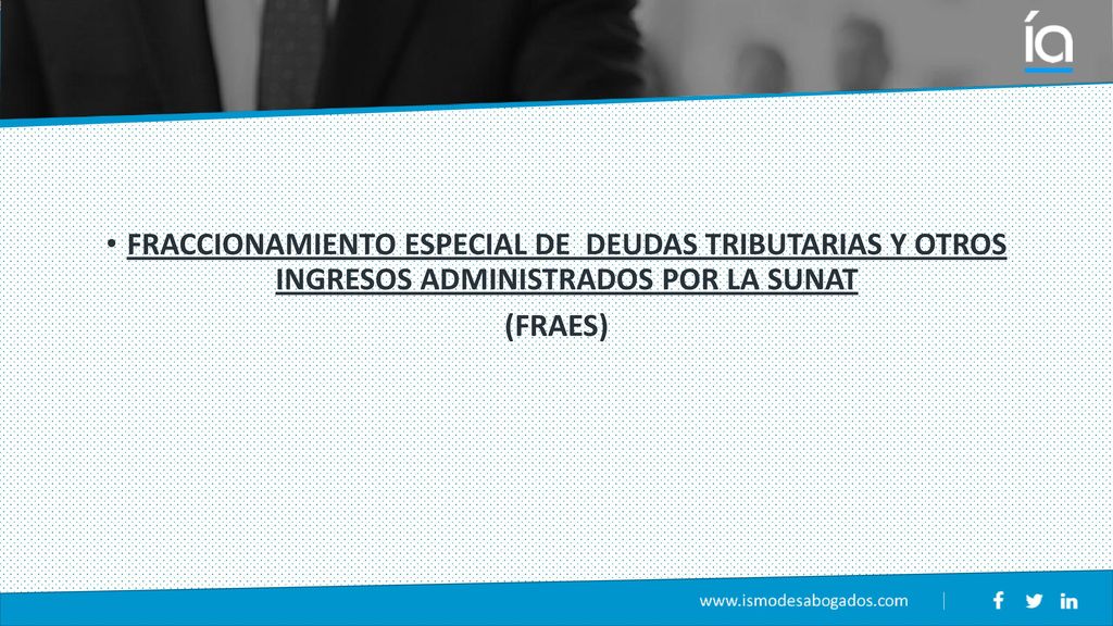 FRACCIONAMIENTO ESPECIAL DE DEUDAS TRIBUTARIAS Y OTROS INGRESOS ADMINISTRADOS POR LA SUNAT