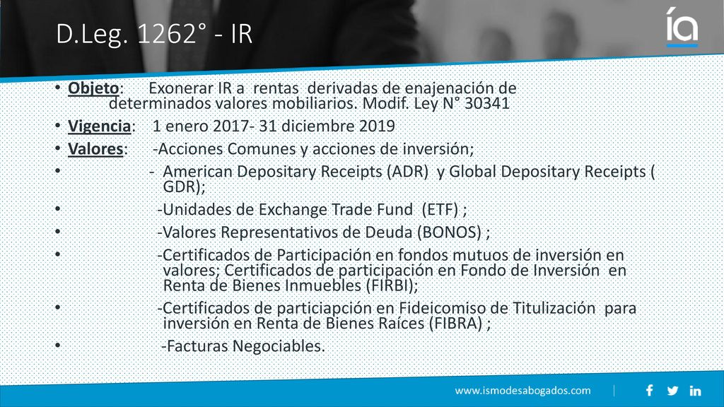 D.Leg. 1262° - IR Objeto: Exonerar IR a rentas derivadas de enajenación de determinados valores mobiliarios. Modif. Ley N°