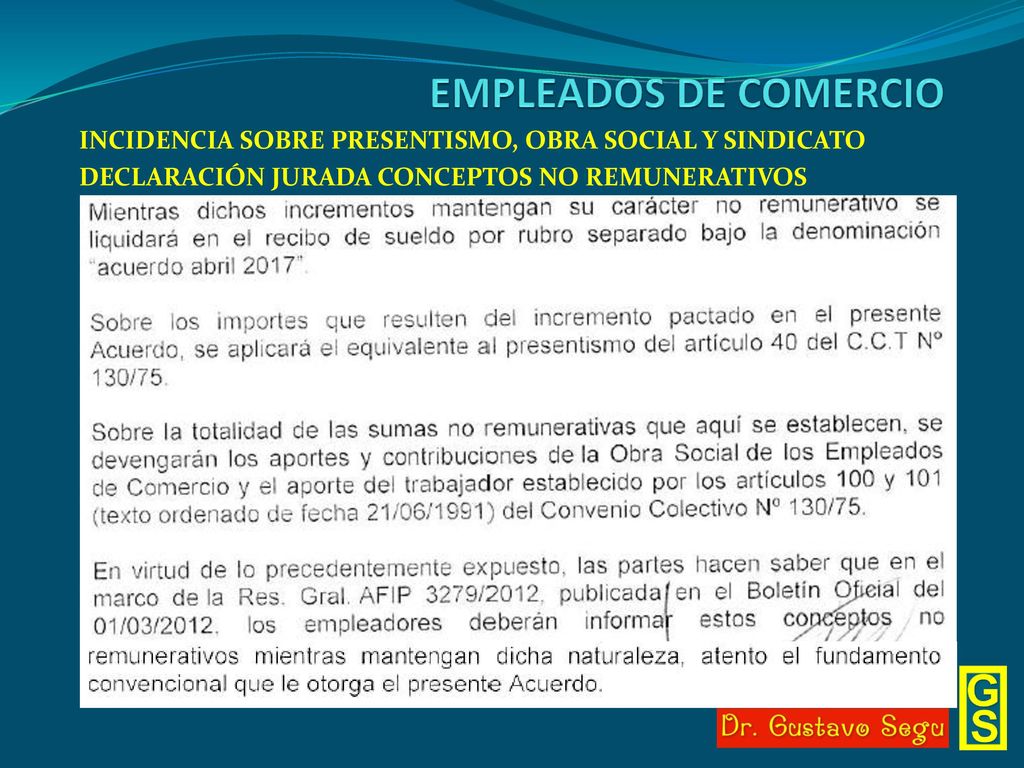 EMPLEADOS DE COMERCIO INCIDENCIA SOBRE PRESENTISMO, OBRA SOCIAL Y SINDICATO.