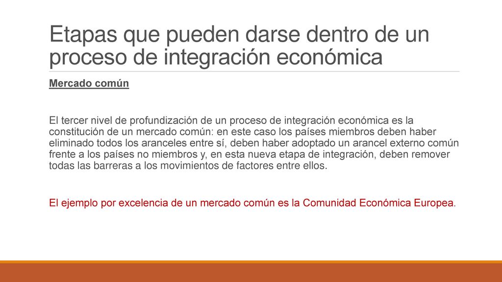 Etapas que pueden darse dentro de un proceso de integración económica
