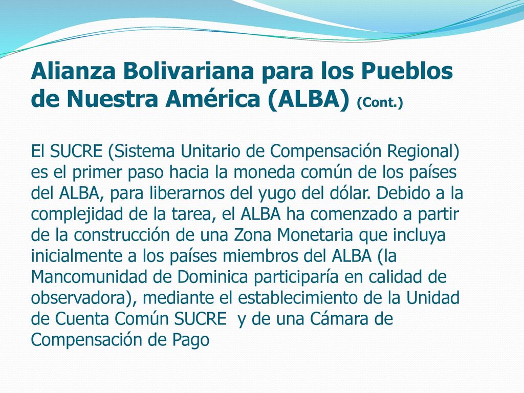 Alianza Bolivariana para los Pueblos de Nuestra América (ALBA) (Cont