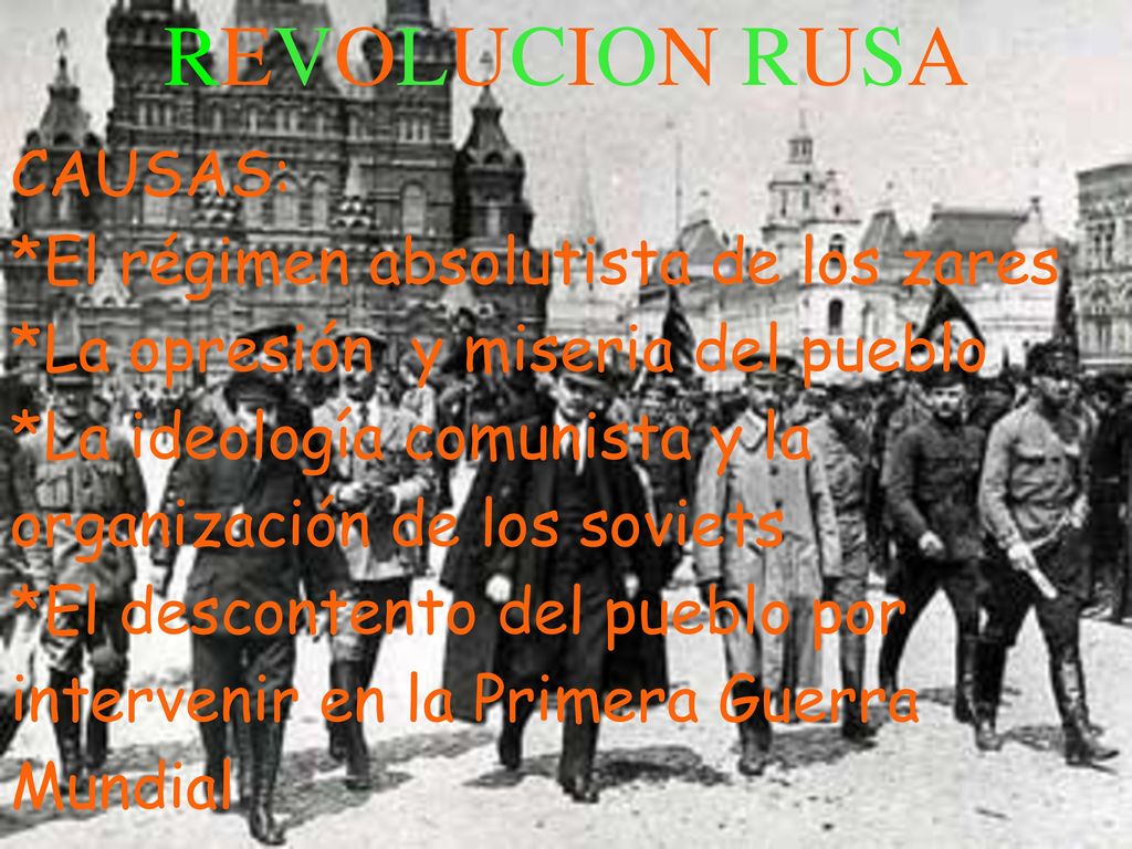 REVOLUCION RUSA CAUSAS: *El régimen absolutista de los zares