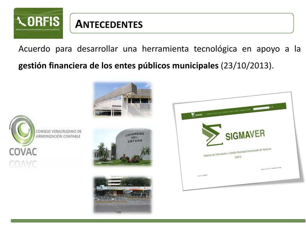 Antecedentes Acuerdo para desarrollar una herramienta tecnológica en apoyo a la gestión financiera de los entes públicos municipales (23/10/2013).