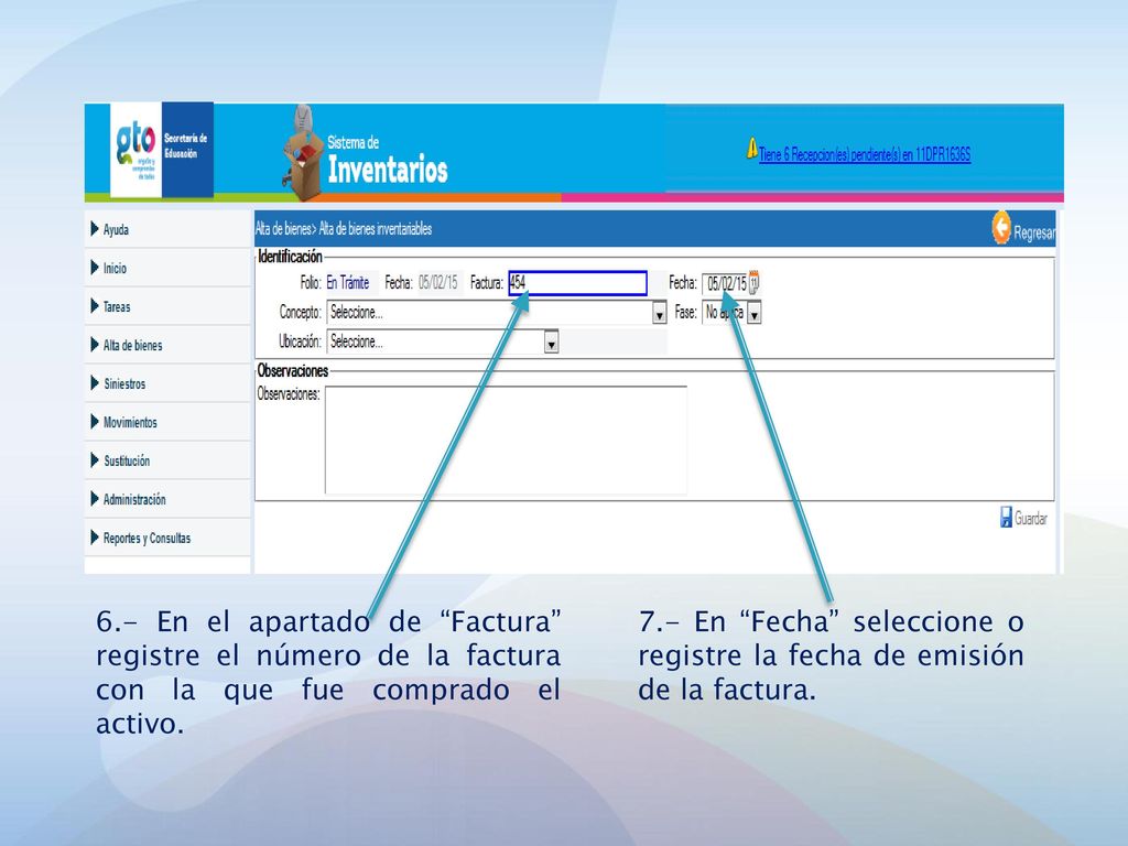 6.- En el apartado de Factura registre el número de la factura con la que fue comprado el activo.