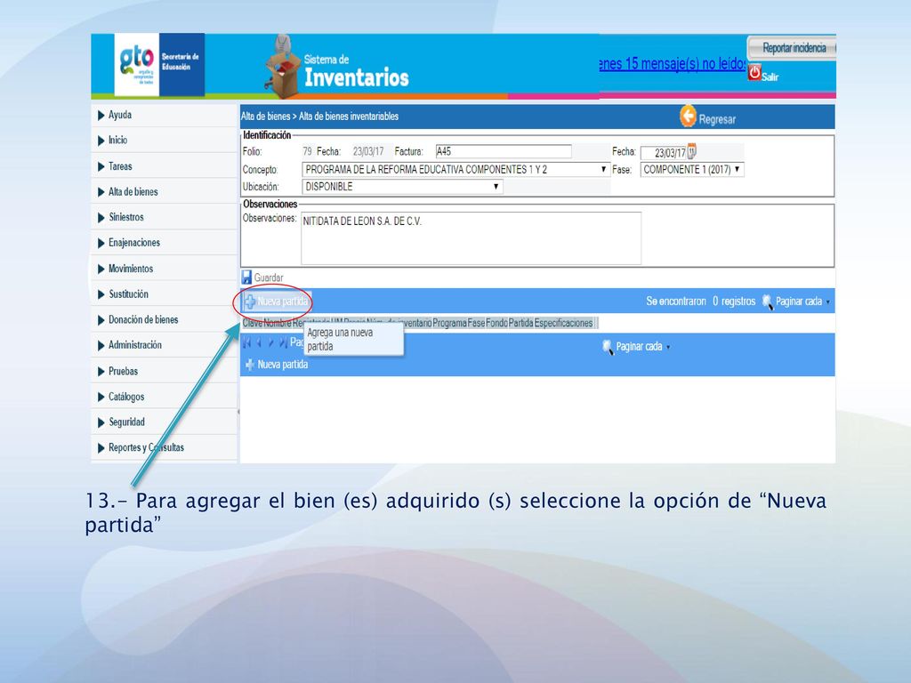 13.- Para agregar el bien (es) adquirido (s) seleccione la opción de Nueva partida