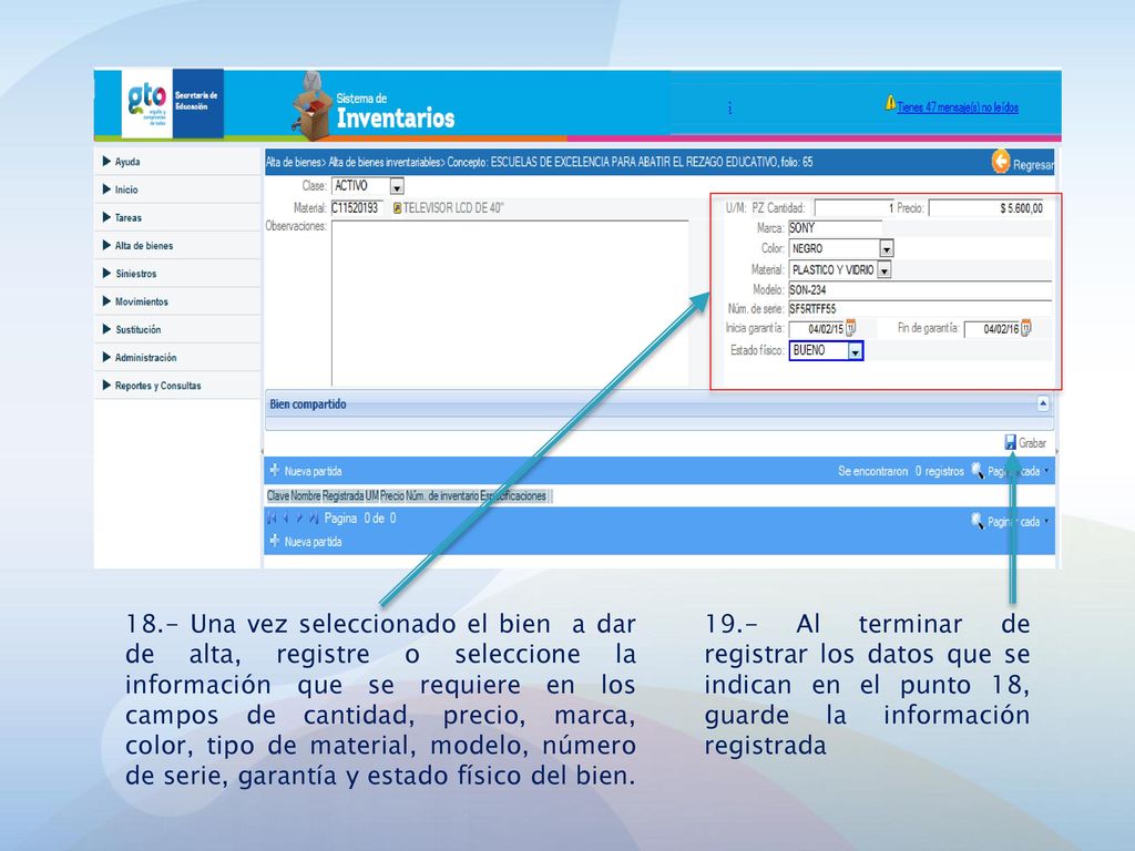18.- Una vez seleccionado el bien a dar de alta, registre o seleccione la información que se requiere en los campos de cantidad, precio, marca, color, tipo de material, modelo, número de serie, garantía y estado físico del bien.