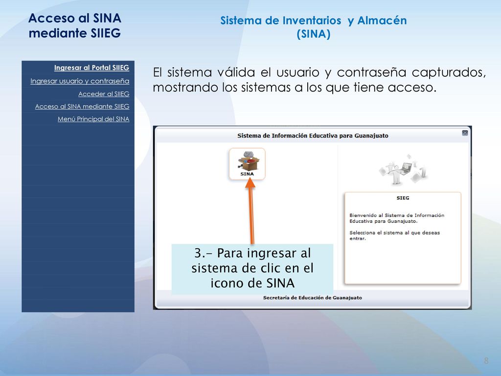 Acceso al SINA mediante SIIEG Sistema de Inventarios y Almacén