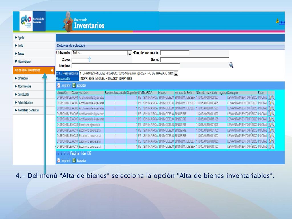 4.- Del menú Alta de bienes seleccione la opción Alta de bienes inventariables .