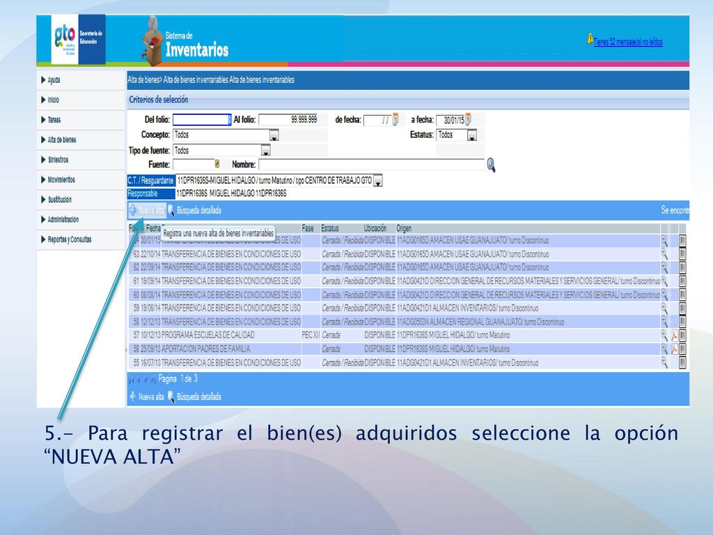 5.- Para registrar el bien(es) adquiridos seleccione la opción NUEVA ALTA