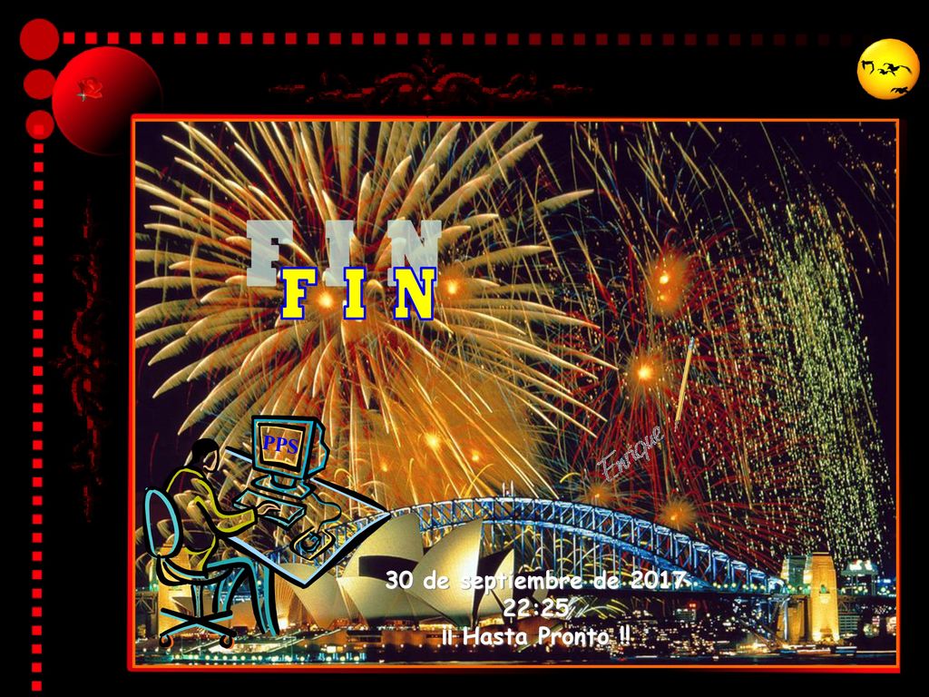F I N PPS 30 de septiembre de :24 ¡¡ Hasta Pronto !!