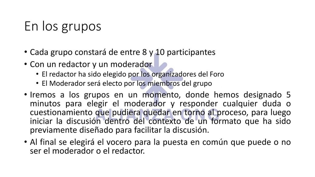 En los grupos Cada grupo constará de entre 8 y 10 participantes