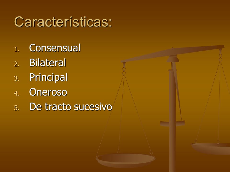 Características: Consensual Bilateral Principal Oneroso