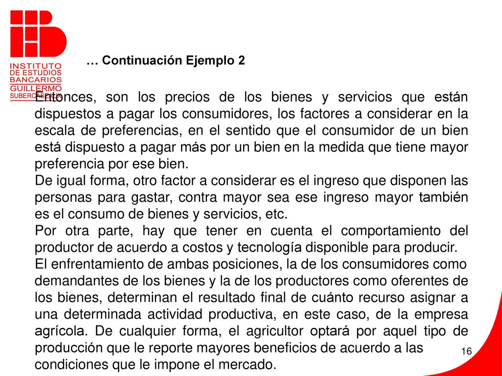 El enfrentamiento de ambas posiciones, la de los consumidores como