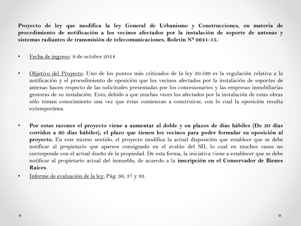 Proyecto de ley que modifica la ley General de Urbanismo y Construcciones, en materia de procedimiento de notificación a los vecinos afectados por la instalación de soporte de antenas y sistemas radiantes de transmisión de telecomunicaciones. Boletín N°