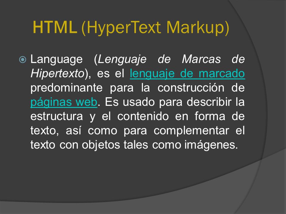 HTML (HyperText Markup)