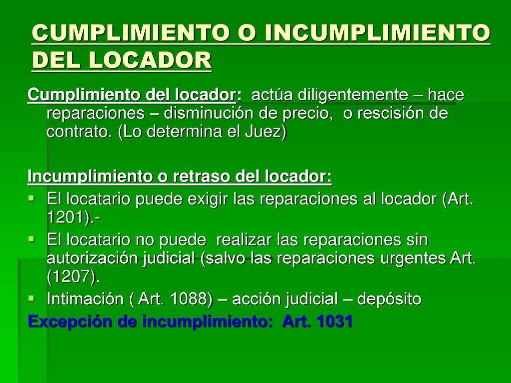 Deterioros causados por culpa del locador, sus agentes o dependientes