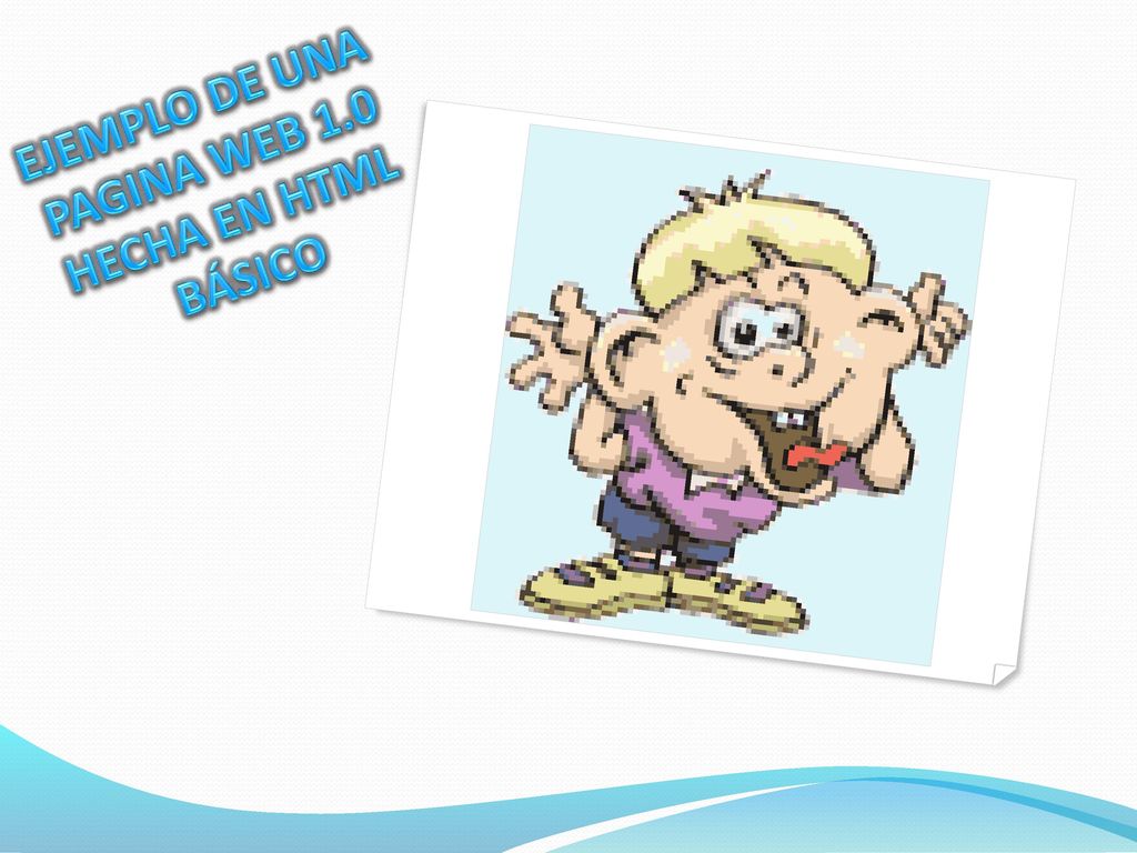 EJEMPLO DE UNA PAGINA WEB 1.0 HECHA EN HTML BÁSICO