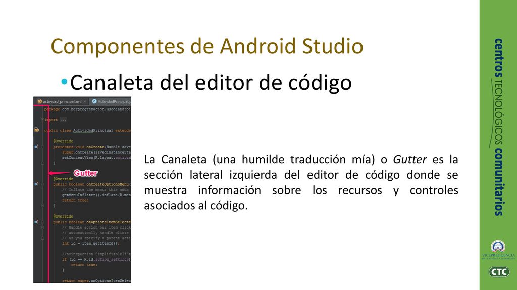 Componentes de Android Studio Canaleta del editor de código