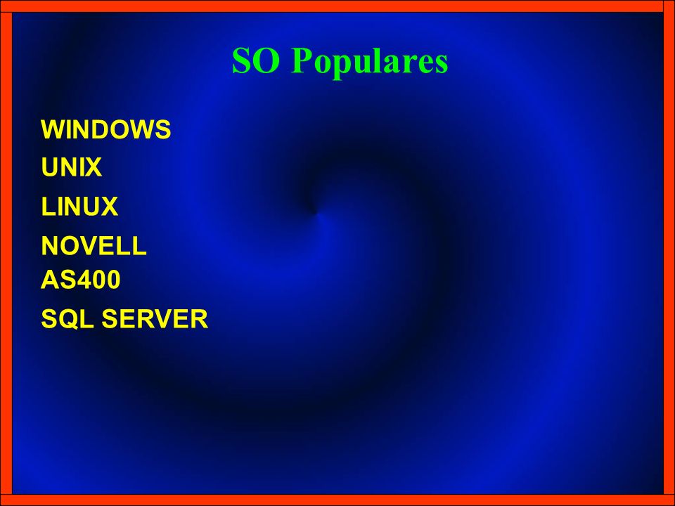 SO Populares WINDOWS UNIX LINUX NOVELL AS400 SQL SERVER 14
