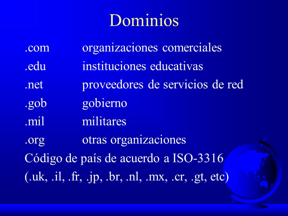 Dominios .com organizaciones comerciales .edu instituciones educativas