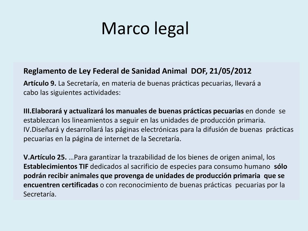 Marco legal Reglamento de Ley Federal de Sanidad Animal DOF, 21/05/2012.