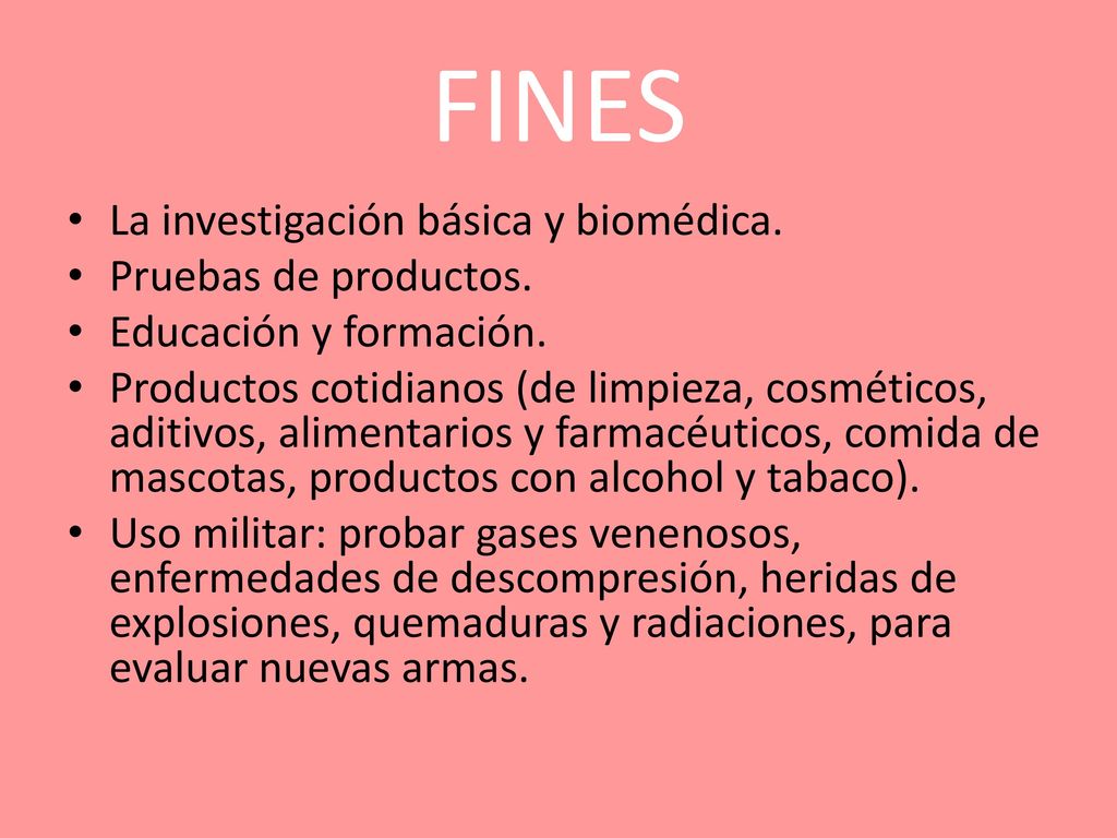 FINES La investigación básica y biomédica. Pruebas de productos.