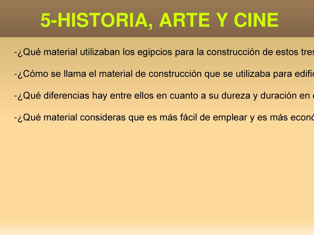 5-HISTORIA, ARTE Y CINE -¿Qué material utilizaban los egipcios para la construcción de estos tres tipos de tumbas