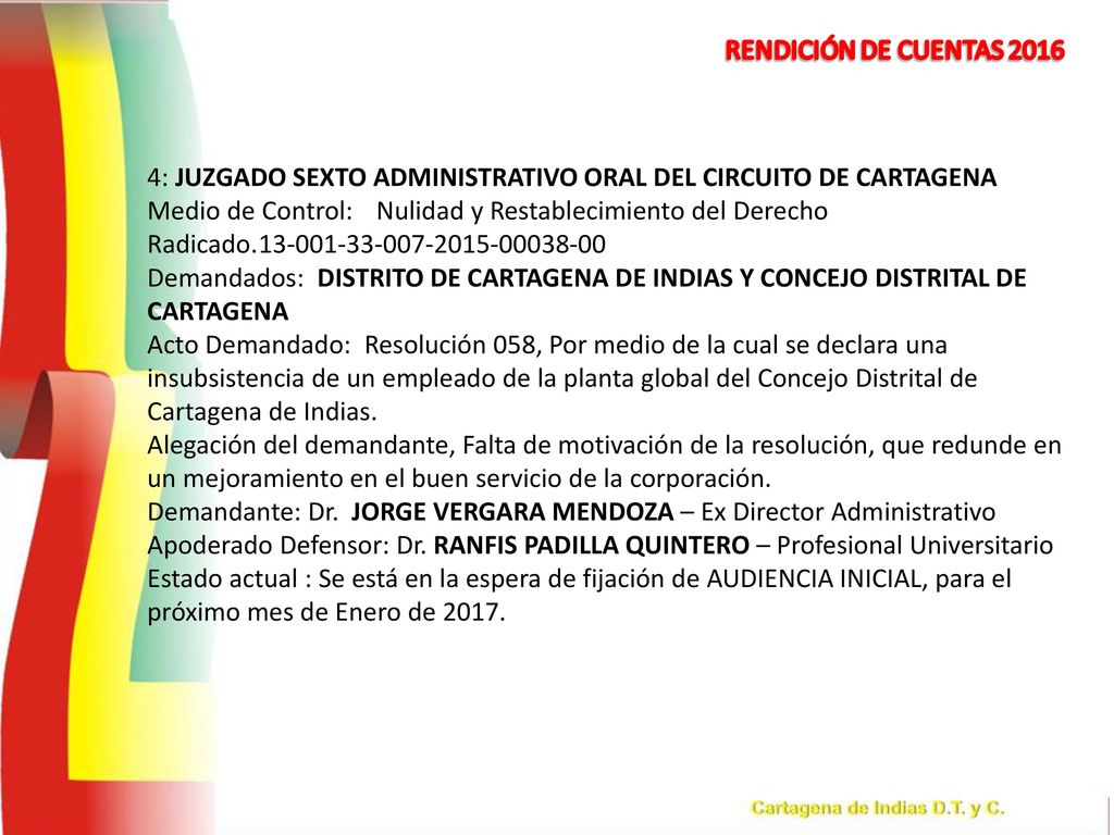 4: JUZGADO SEXTO ADMINISTRATIVO ORAL DEL CIRCUITO DE CARTAGENA