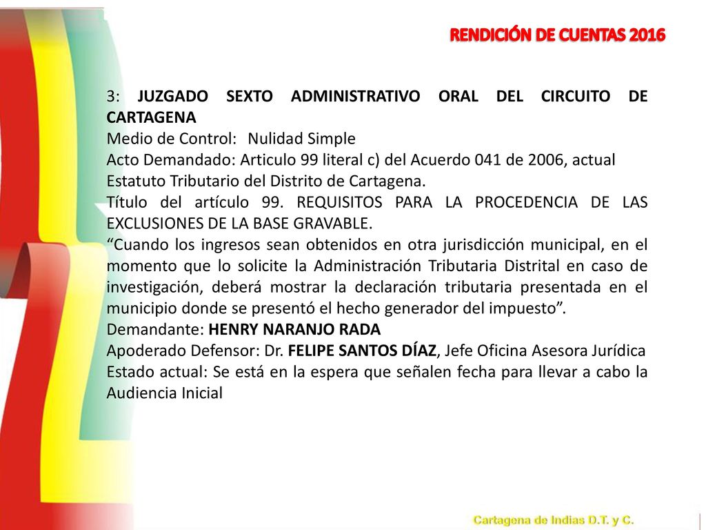 RENDICIÓN DE CUENTAS : JUZGADO SEXTO ADMINISTRATIVO ORAL DEL CIRCUITO DE CARTAGENA. Medio de Control: Nulidad Simple.