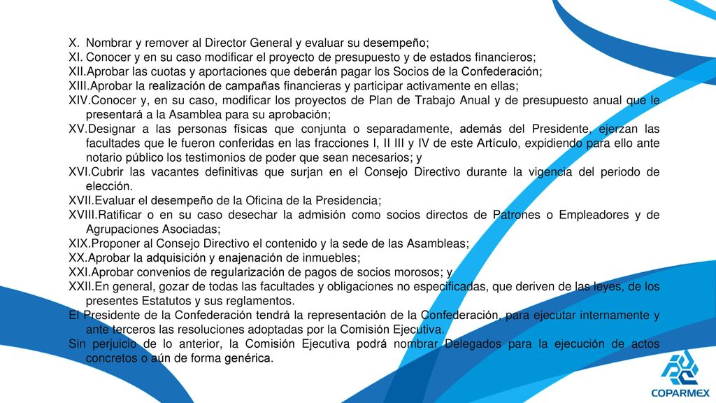 Nombrar y remover al Director General y evaluar su desempeño;