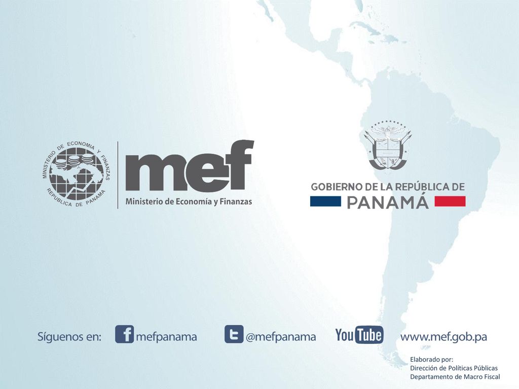 Elaborado por: Dirección de Políticas Públicas Departamento de Macro Fiscal