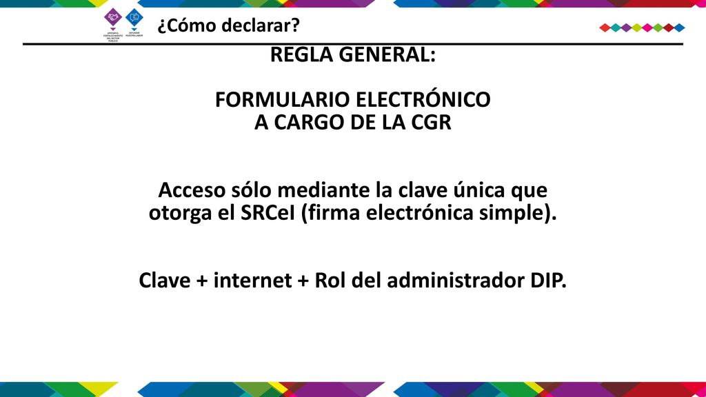 FORMULARIO ELECTRÓNICO Clave + internet + Rol del administrador DIP.