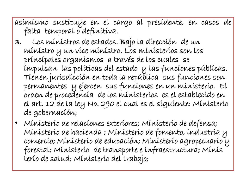 asimismo sustituye en el cargo al presidente, en casos de falta temporal o definitiva.