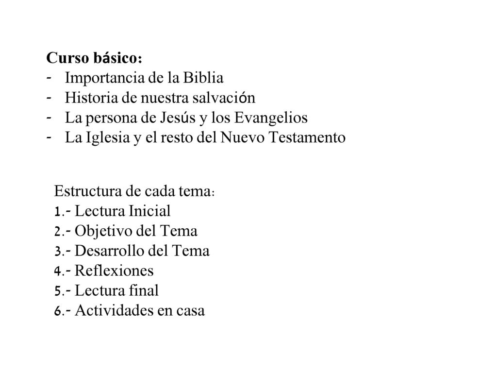 Curso básico: Importancia de la Biblia. Historia de nuestra salvación. La persona de Jesús y los Evangelios.