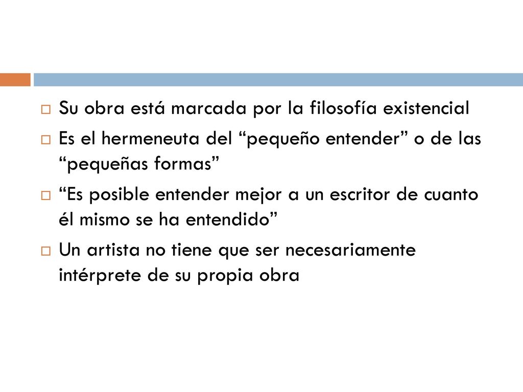 Su obra está marcada por la filosofía existencial