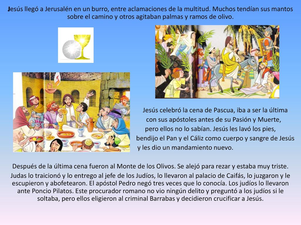 Jesús celebró la cena de Pascua, iba a ser la última